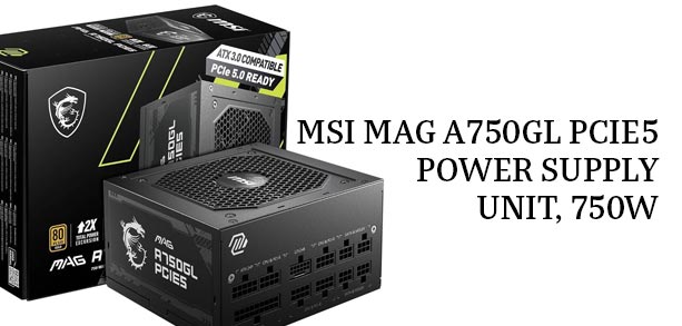 MSI MAG A750GL PCIE5 Power Supply Unit, 750W
